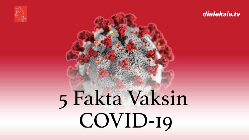 5 Fakta Vaksin Covid-19 Indonesia