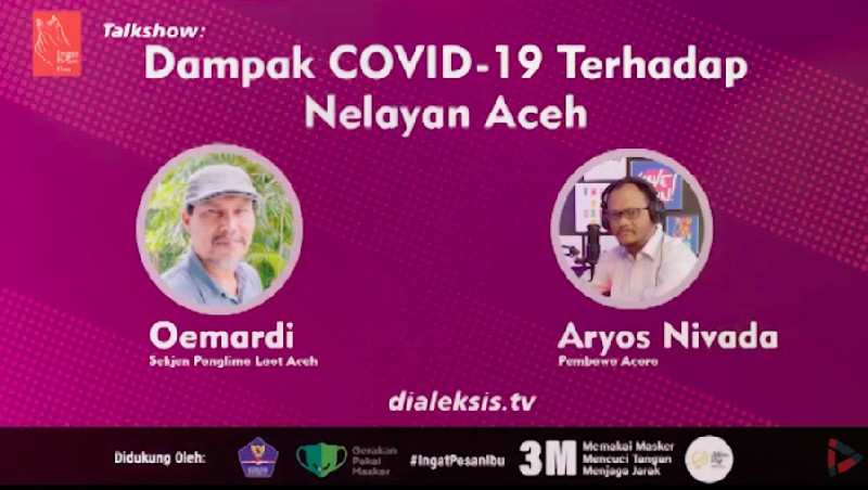Talkshow Virtual: Dampak Covid-19 Terhadap Nelayan Aceh