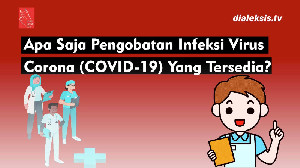 Apa Saja Pengobatan Infeksi Virus Corona COVID-19 yang Tersedia?