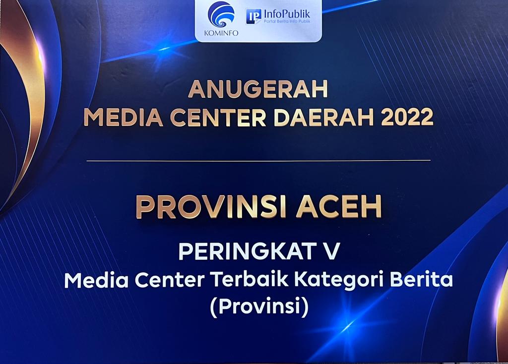Aceh Raih Peringkat 5 Dalam Anugerah Media Center Daerah Tahun 2022