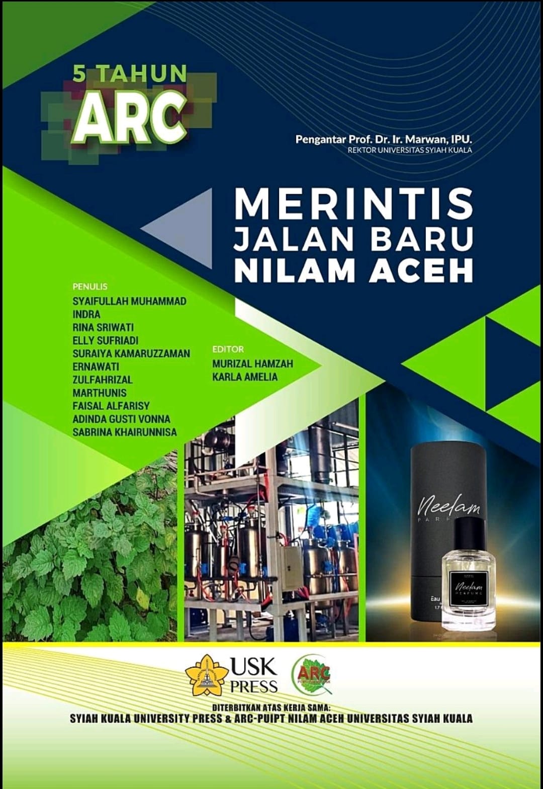 ARC-USK Terbitkan Buku Baru, Berisi Pengalaman 5 Tahun Merintis Nilam Aceh