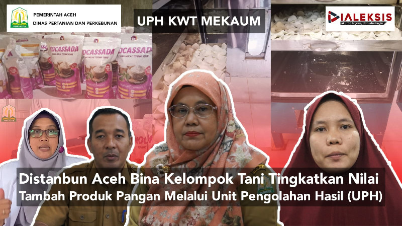 Distanbun Aceh Bina Kelompok Tani Tingkatkan Nilai Tambah Produk Pangan Melalui UPH