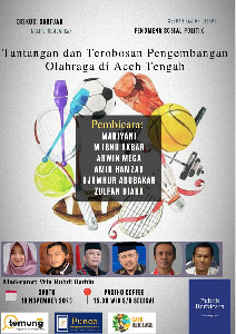 Besok, Diskusi Tantangan dan Terobosan: Menuju Prestasi Optimal dalam Pengembangan Olahraga Aceh Tengah