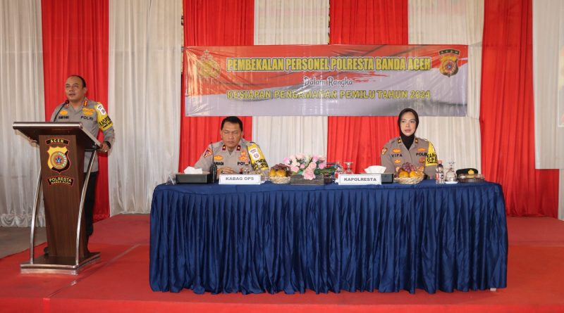 679 Personel Pam TPS Ikuti Pembekalan, Ini Pesan Kapolresta Banda Aceh
