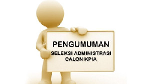 Pengumuman! 78 Nama Lulus Seleksi Administrasi Calon KPI Aceh Periode 2024-2027