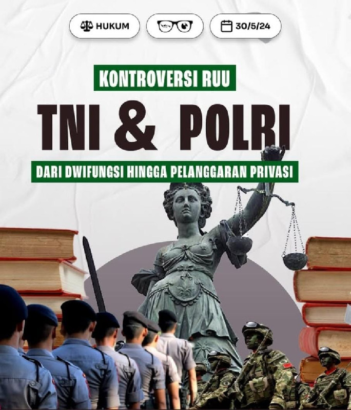 Kritik Revisi RUU TNI, Polri, dan Kejaksaan: Pengawasan Publik Diabaikan, Kewenangan Dilebarkan