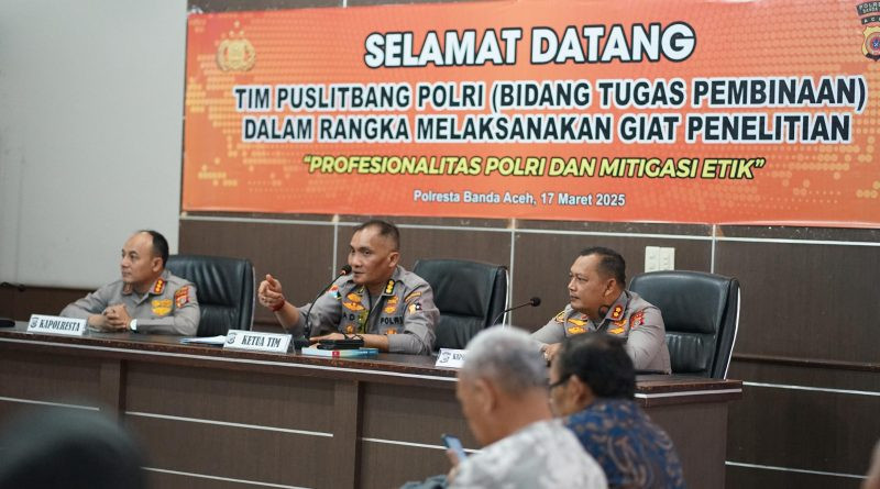 Puslitbang Polri Lakukan Penelitian di Polresta Banda Aceh