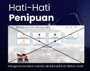 Website Palsu Catut Nama Disdukcapil Banda Aceh, Masyarakat Diminta Waspada