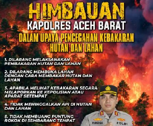 Ancaman 15 Tahun Penjara, Kapolres Aceh Barat Ingatkan Bahaya Karhutla