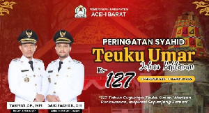 Aceh Barat Gelar Rangkaian Kegiatan Peringatan 127 Tahun Gugurnya Teuku Umar