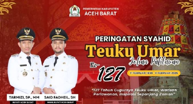 Aceh Barat Gelar Rangkaian Kegiatan Peringatan 127 Tahun Gugurnya Teuku Umar