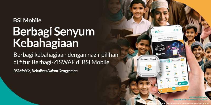 Lonjakan ZISWAF di BSI Nyaris Dua Kali Lipat Selama Ramadan, Tembus Rp30 Miliar