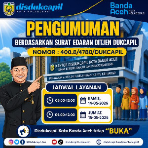 Disdukcapil Banda Aceh Tetap Buka Saat Libur Nasional 14-15 Mei 2026