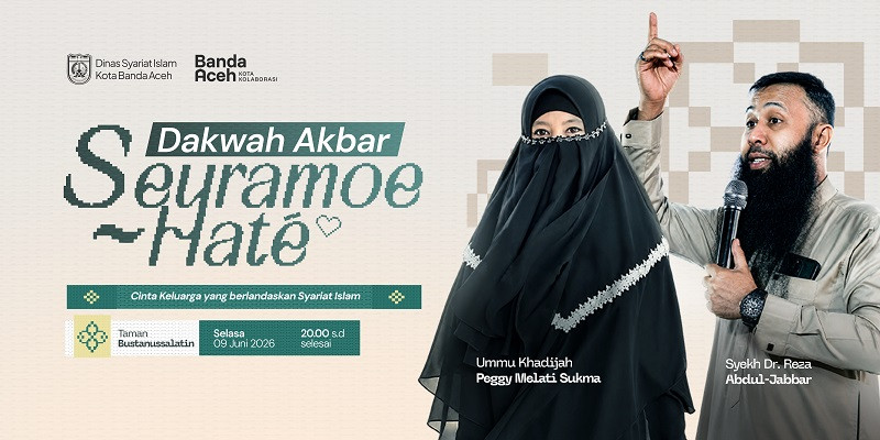 Illiza Ajak Warga Banda Aceh Hadiri Dakwah Akbar: Mari Datang, Duduk Bersama, dan Mengaji