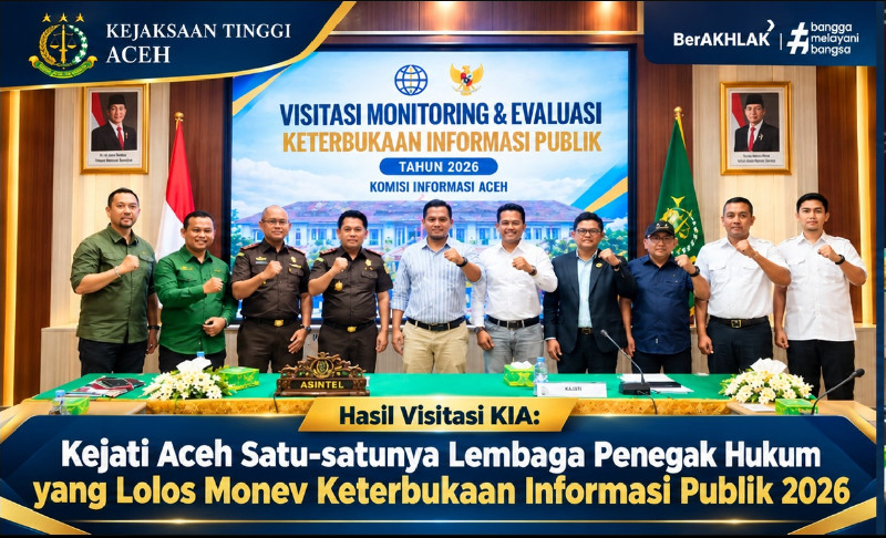 Di Bawah Teuku Rahmatsyah, Kejati Aceh Tembus Tahap Visitasi Keterbukaan Informasi 2026